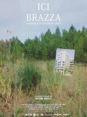 ici brazza - antoine boutet - cinéma - sortie - film - documentaire - environnement - immobilier - terrain vague - 2024 - relations presse - les alchimistes