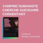 vampire humaniste cherche suicidaire consentant - ariane louis-seize - 2024 - relations presse